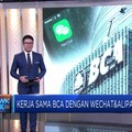 BCA Segera Wujudkan Kerja Sama dengan Wechat & Alipay