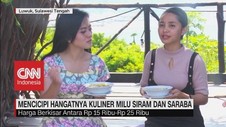 VIDEO: Mencicipi Hangatnya Kuliner Milu Siram dan Saraba