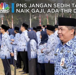 Wahai PNS Jangan Sedih Tak Naik Gaji, Ada THR dan Gaji ke-13
