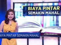 Biaya Pintar Semakin Mahal