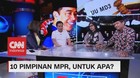 VIDEO: 10 Pimpinan MPR, Untuk Apa? (1-3)