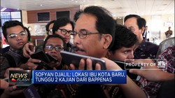Menteri ATR: Ibu Kota Baru Tunggu 2 Kajian Bappenas