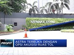 2021, Astra Ingin Kelola Ruas Jalan tol 500 km