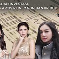 Cuan Investasi, 4 Artis RI Ini Makin Banjir Duit