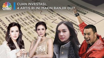 Cuan Investasi, 4 Artis RI Ini Makin Banjir Duit