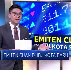 Ini Dia Emiten Berpotensi Raup Untung di Ibu Kota Baru