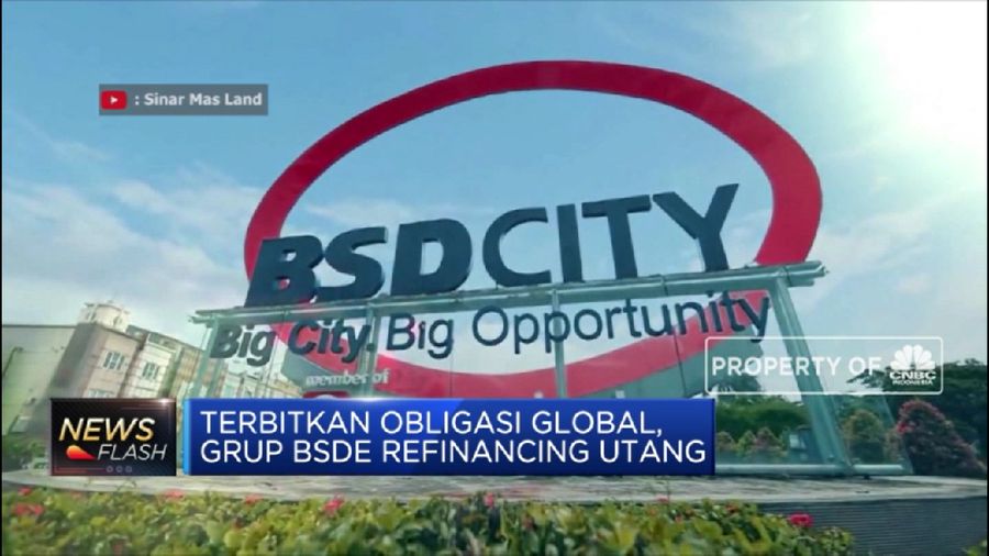 Terbitkan Obligasi Global,Grup BSDE Refinancing Utang (²©²ÊÍøÕ¾ TV)