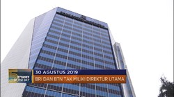 BRI dan BTN Tak Miliki Direktur Utama
