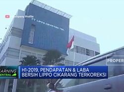 H1-2019 Laba Bersih Lippo Cikarang Terkoreksi