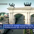 Ibu Kota Pindah, Investor Asing Khawatir