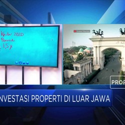 Kulik Peluang Investasi Properti Di Luar Jawa