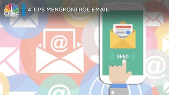 Kotak Email Selalu Penuh, Begini 4 Tips Mengelolanya
