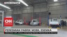 VIDEO: Peresmian Pabrik Mobil Esemka