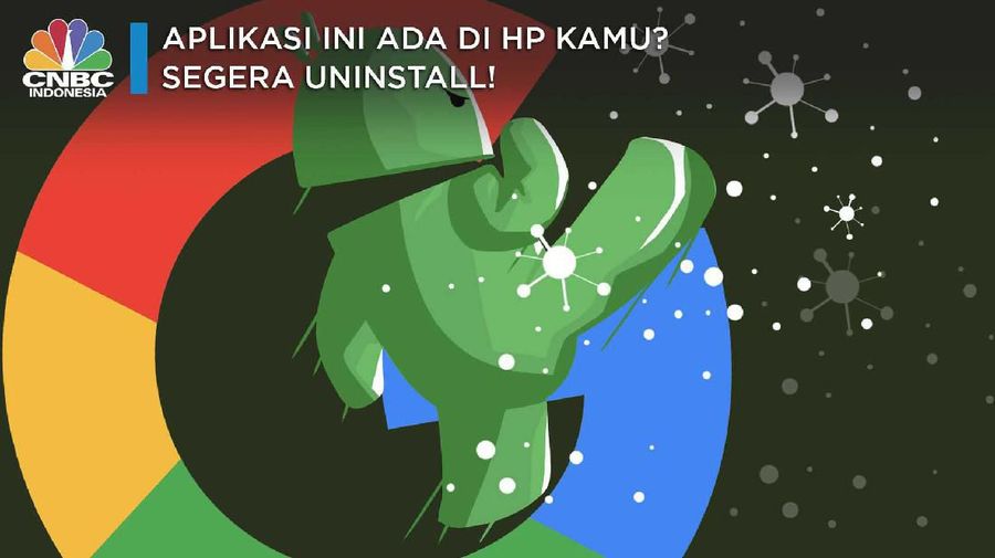 Aplikasi ini Ada di HP Kamu? Segera Uninstall!