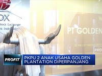 PKPU 2 Anak Usaha Golden Plantation Diperpanjang