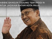 Mantap! Habibie & Pollux Bangun Gedung Tertinggi di RI
