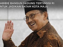 Mantap! Habibie & Pollux Bangun Gedung Tertinggi di RI