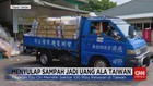 VIDEO: Menyulap Sampah Jadi Uang Ala Taiwan