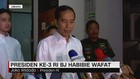 VIDEO: Jokowi Ucapkan Belasungkawa atas Wafatnya BJ Habibie
