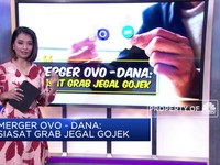 Merger Ovo - Dana, Siasat Grab Jegal Gojek