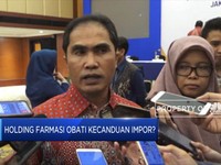 Holding Farmasi Obati Kecanduan Impor?