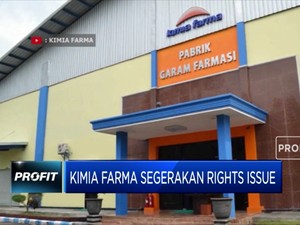 Kimia Farma Bersiap Gelar Rights Issue
