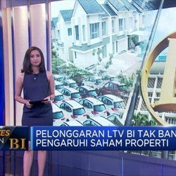 Pelonggaran LTV BI Tak Banyak Pengaruhi Saham Properti
