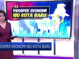 Prospek Ekonomi Ibu Kota Baru