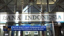 Perbankan Butuh Waktu Untuk Lakukan Penyesuaian Suku Bunga