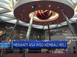 Menanti Asa IHSG Kembali Reli
