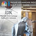 Pasar Keuangan Indonesia Suram, Sulit Cari Cuan