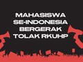 INFOGRAFIS: Gelombang Aksi Tolak RKUHP dan RUU Kontroversial
