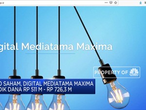 Digital Mediatama Maxima Bidik IPO Hingga Rp 726,3 Miliar