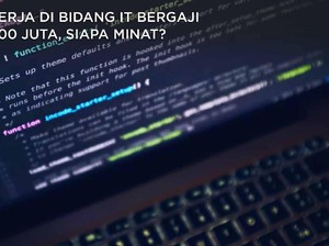 Bekerja di Bidang IT Dengan Gaji Rp 40 Juta, Siapa Minat?