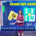 Pilih Emas atau Valas?