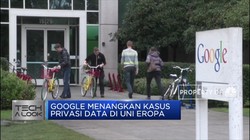 Google Menang Atas Kasus Privasi Data di Uni Eropa