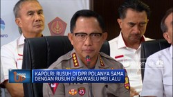 Kapolri dan Mendagri Buka Suara Soal Ricuh di Gedung DPR