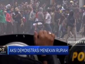 Maraknya Aksi Demonstrasi Tekan Rupiah