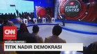 VIDEO: Titik Nadir Demokrasi #KupasTuntas (5/6)