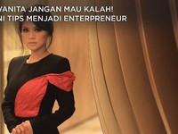 Wanita Jangan Mau Kalah! Ini Tips Menjadi Enterpreneur