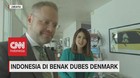 VIDEO: Indonesia di Benak Dubes Denmark