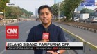 VIDEO: Jelang Sidang Paripurna Terakhir DPR 2014-2019