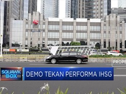 Pekan Lalu, IHSG 'Digebuki' Unjuk Rasa