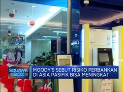 Moody's Sebut Risiko Perbankan di Asia Pasifik Meningkat