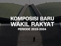 VIDEO: Komposisi Baru Wakil Rakyat 2019-2024