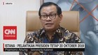 VIDEO - Istana: Pelantikan Presiden Tetap 20 Oktober 2019