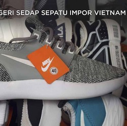 Ngeri-Ngeri Sedap Sepatu Impor Vietnam