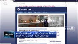 Harga Meroket Tapi Perdagangan Saham Bank Artos Disetop BEI