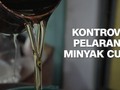 VIDEO: Kontroversi Pembatalan Larangan Minyak Curah