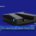 PS 5 Akan Diluncurkan Tahun 2020